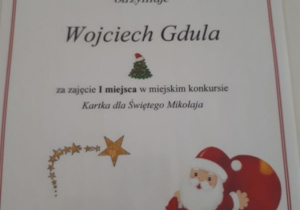 Dyplom dla Wojciecha Gduli za pierwsze miejsce w konkursie Kartka Do Świętego Mikołaja